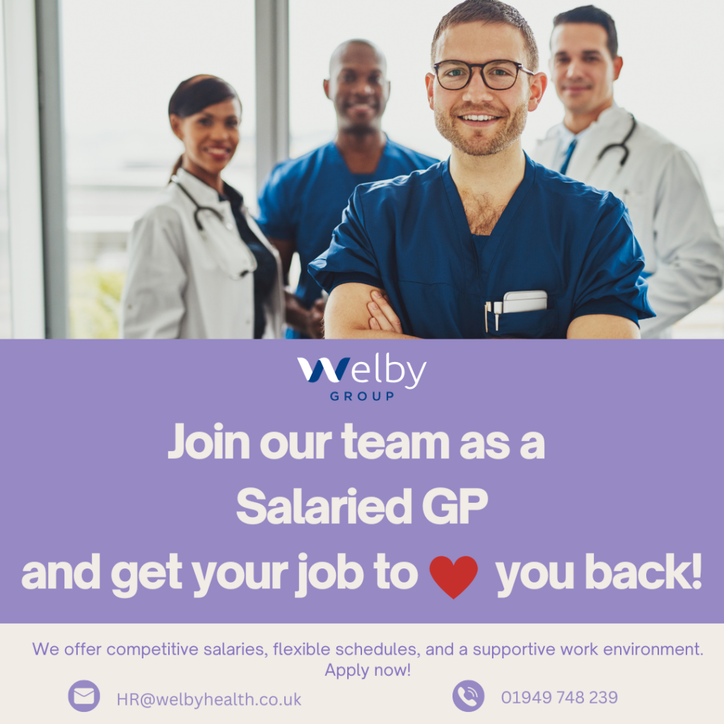 images of healthcare staff in uniform. Advert for a Salaried GP at Cleveland Surgery in Gainsborough. "Join our team as a salaried GP and get your job to love you back." Cheila at HR@welbyhealth.co.uk to apply or call 01949748239 if any queries.